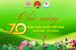Thắm thiết tình cảm tri ân Ngày Thầy thuốc Việt Nam 27/02